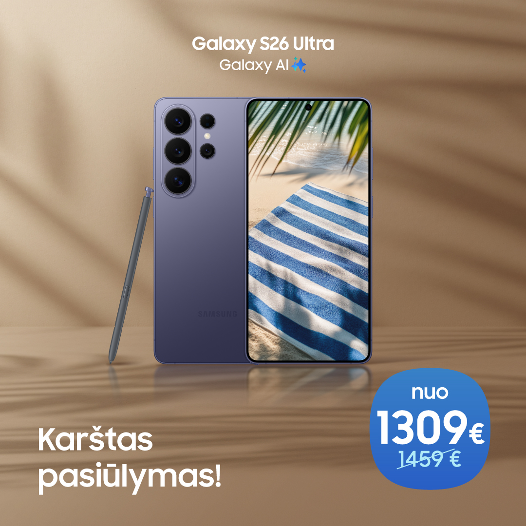 Karštas pasiūlymas Galaxy S26 Ultra telefonams!
